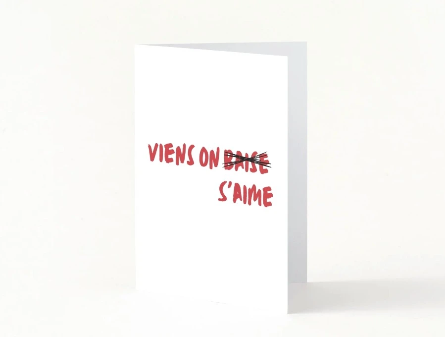 Carte Viens on ba*se est une carte audacieuse avec une nuance de tendresse.