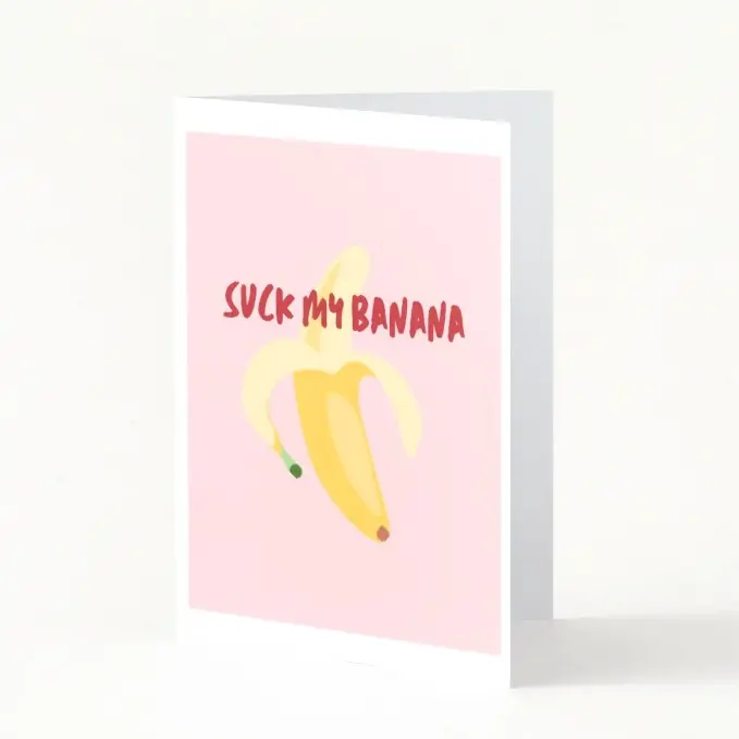 Carte érotique avec inscrit dessus : Suce ma banane 