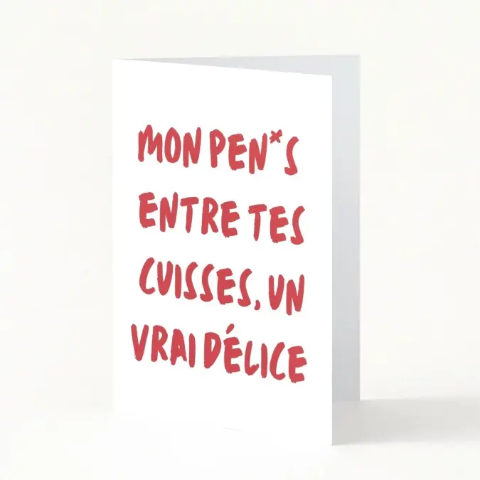 Carte Entre tes cuisses