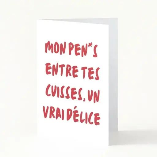 Carte Entre tes cuisses